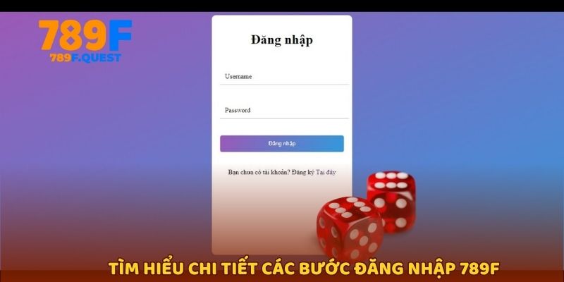 Tìm hiểu chi tiết các bước đăng nhập 789f